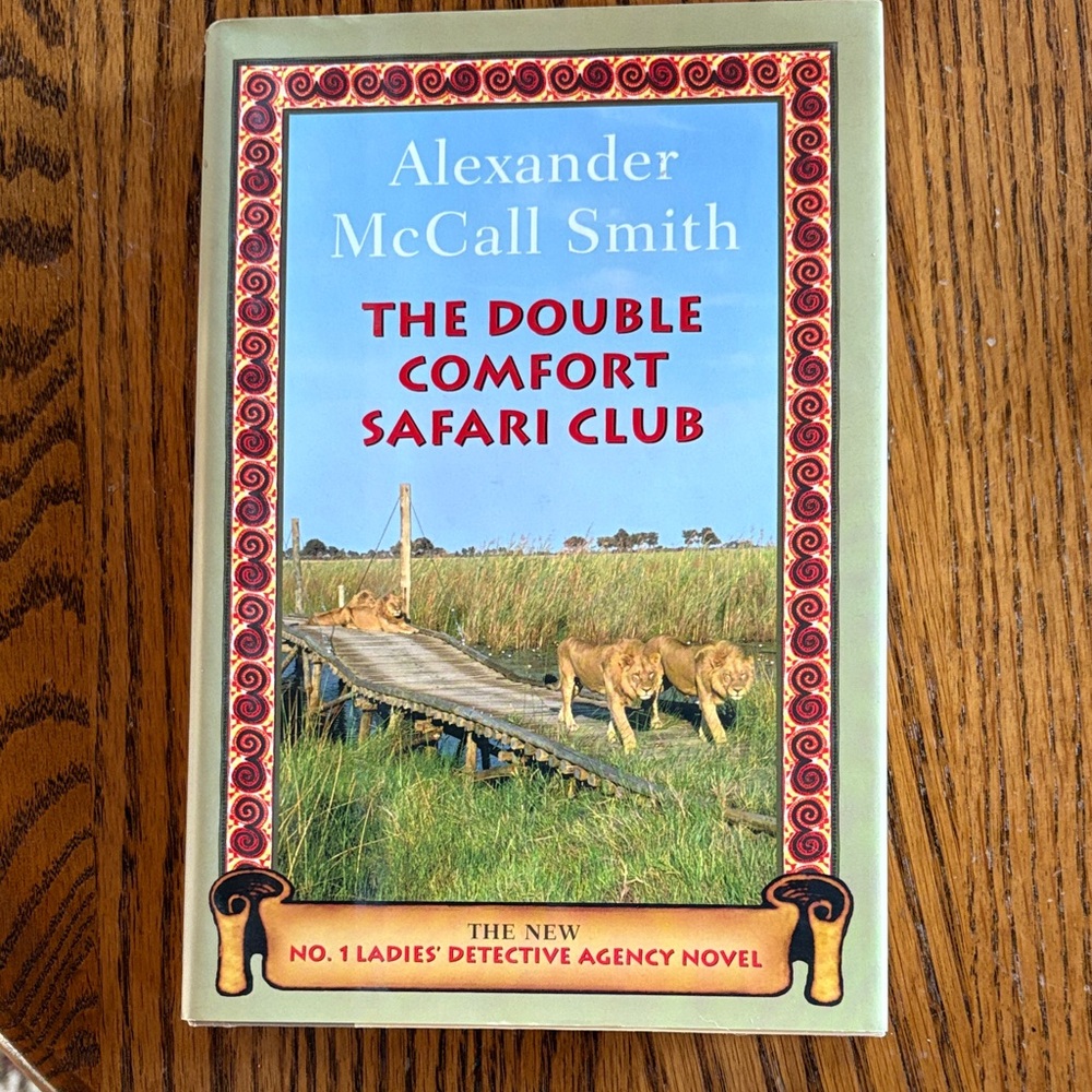 The Double Comfort Safari Club The No. 1 Ladies' Detective Agency Series hard